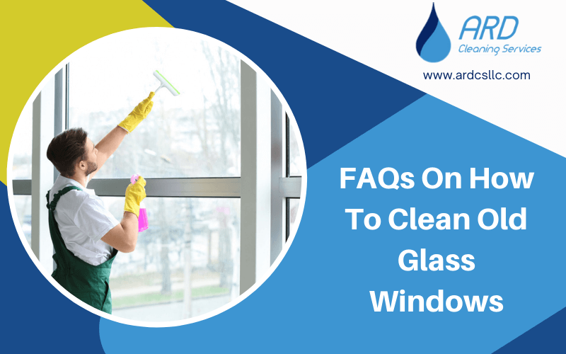 How To Clean Old Glass Windows Indian Trail, NC