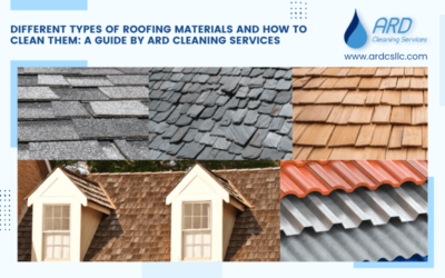 Different Types of Roofing Materials and How to Clean Them: A Guide by ARD Cleaning Services