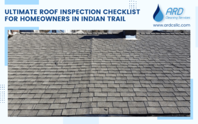 Ultimate Roof Inspection Checklist for Homeowners In Indian Trail